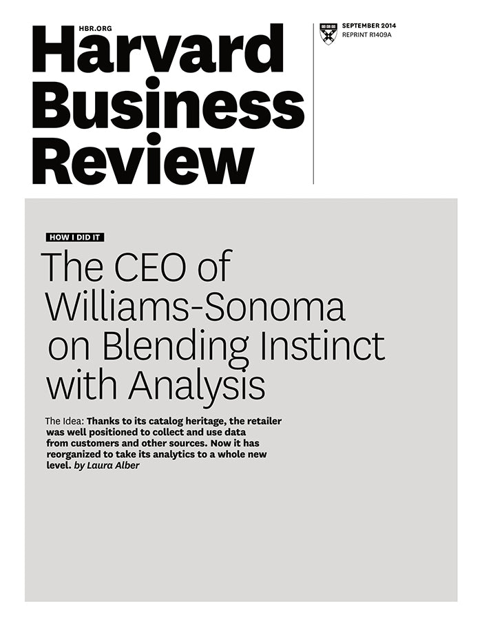 The CEO of Williams-Sonoma on Blending Instinct with Analysis