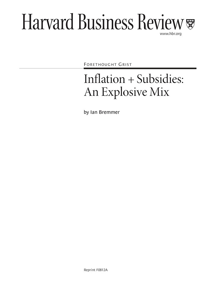 Inflation + Subsidies: An Explosive Mix – Harvard Business School ...